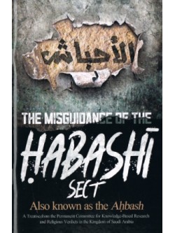 The Misguidance of the Habashi Sect Also Known as the Ahbash PB